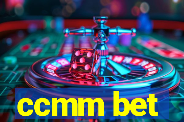 ccmm bet